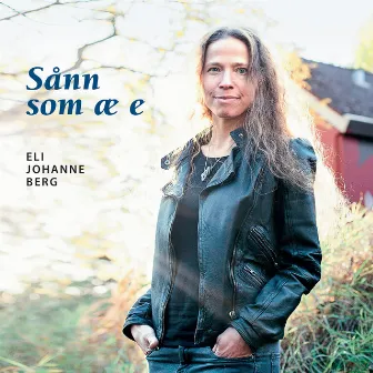 Sånn som æ e by Eli Johanne Berg