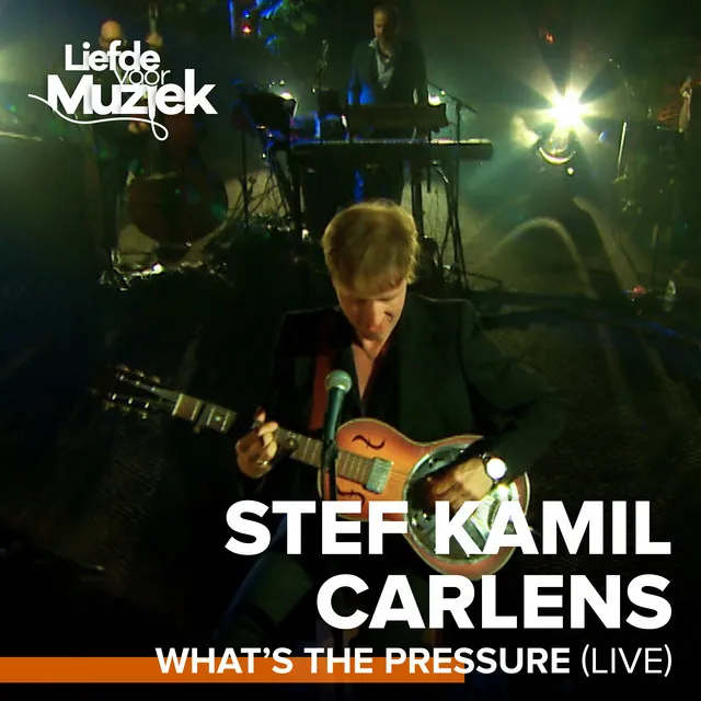 What's The Pressure - Live - uit Liefde voor Muziek