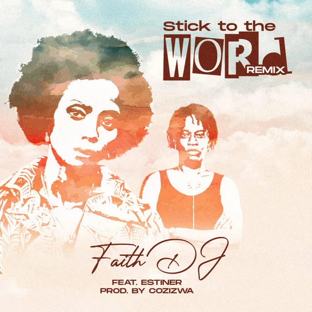 Stick to the Word (Remix)