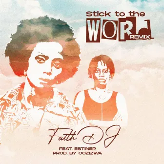 Stick to the Word (Remix) by 