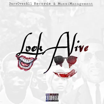 Look Alive by Aj Staxx