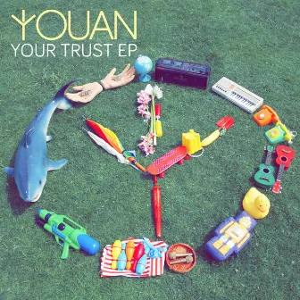 Your Trust EP by Youan