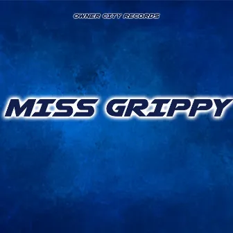 Miss Grippy by Graphikal