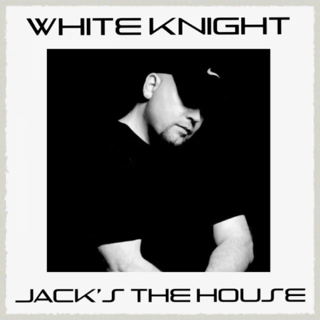 White Knight Jack's The House - Original Club