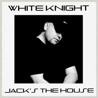 White Knight Jack's The House by White Knight