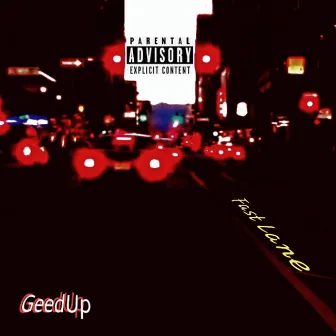 Fast Lane by Geedup