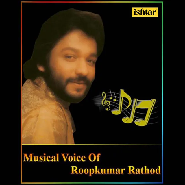 Musical Voice of Roop Kumar Rathod