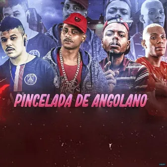 Pincelada de Angolano by Mc Balaka RD