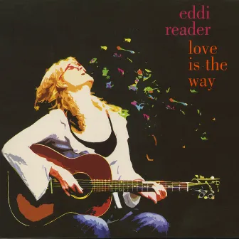 Love Is The Way by Eddi Reader