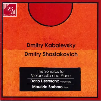 Dmitry Kabalevsky and Dmitry Schostakovich : The Sonatas for Violoncello and Piano by Maurizio Barboro