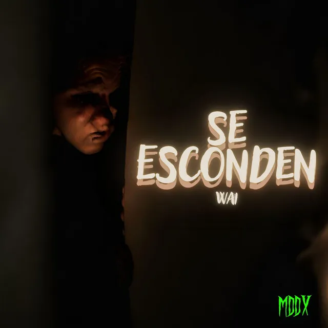 Se esconden