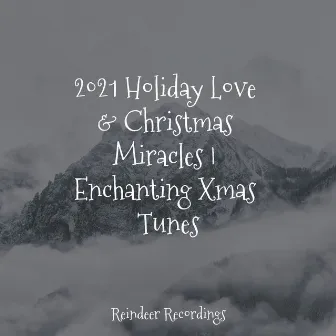 2021 Holiday Love & Christmas Miracles | Enchanting Xmas Tunes by Christmas Jazz Piano Trio