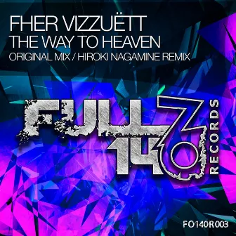 The Way To Heaven by Fher Vizzuett