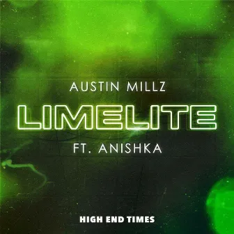 Limelite (feat. Anishka) by Austin Millz