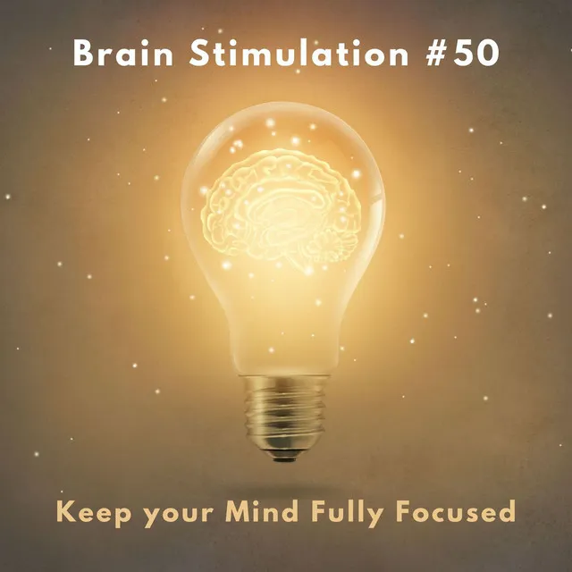 Brain Stimulation 50: 3 Hours of Relaxing Music to Keep your Mind Fully Focused