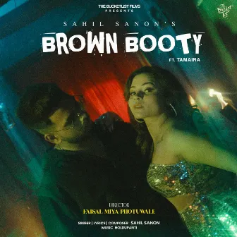 Brown Booty by Sahil Sanon