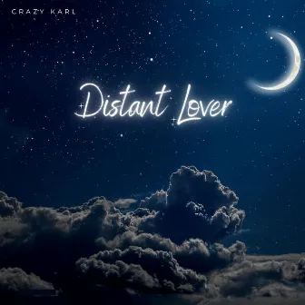 Distant Lover by Crazy Karl