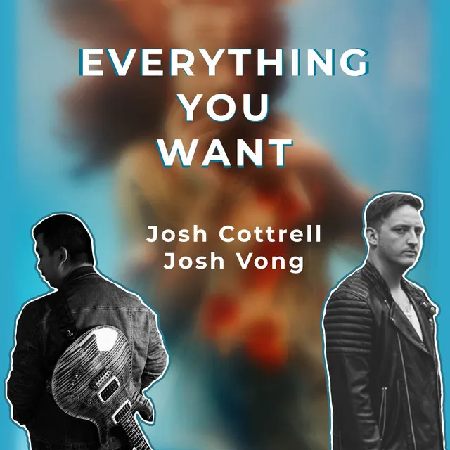 Everything You Want