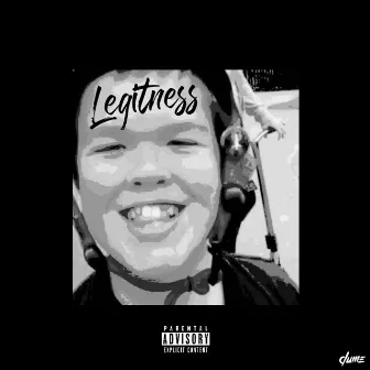 Legitness by Tyx