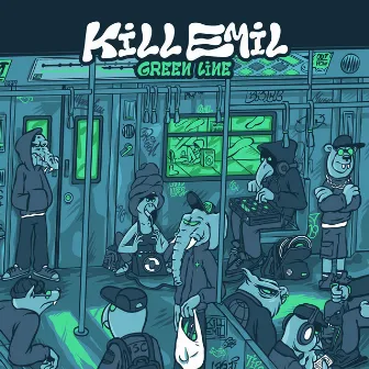 Green Line by Kill Emil