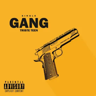 Gang by Triste Teen