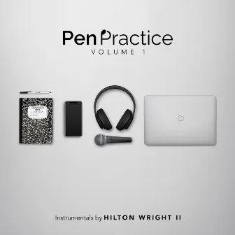 Pen Practice: Volume 1 by Hilton Wright II