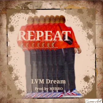 Repeat by LVM Dream