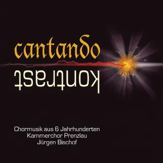 Cantando Kontrast by Kammerchor Prenzlau