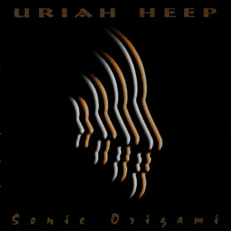 Sonic Origami by Uriah Heep