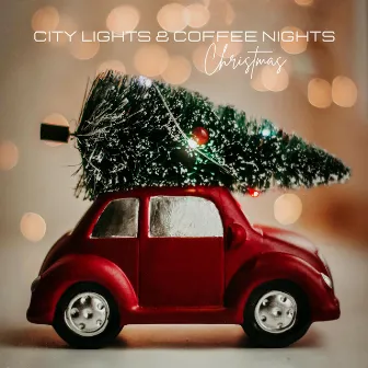 City Lights & Coffee Nights Christmas by City Lights