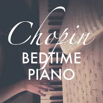 Chopin Bedtime Piano by Selina