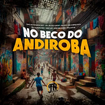 No Beco do Andiroba by DJ JS DO MDP