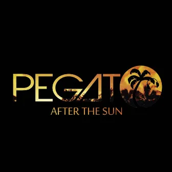 After the Sun by Pegato