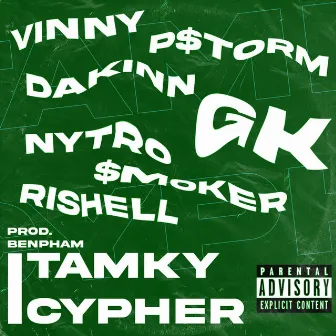 TAM KỲ CYPHER (feat. PStorm, DaKinn, NyTro, RiShell, Vinny, GK) by Smoker