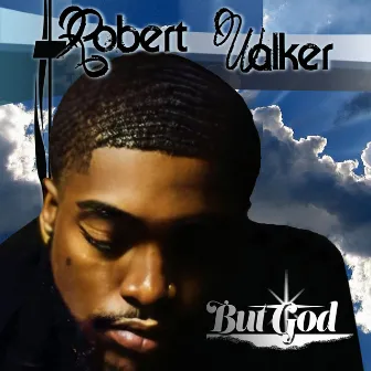 But God by Robert Walker