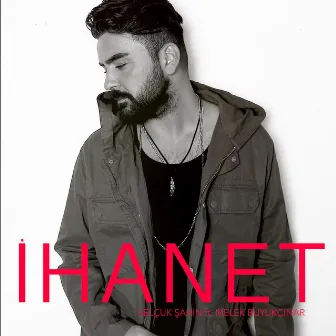 İhanet by Selçuk Şahin