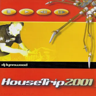 HouseTrip2001 by DJ Lynnwood