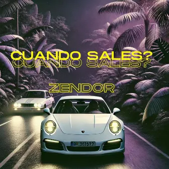 Cuando Sales? by Zendor