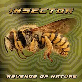 Revenge Of Nature by Insector