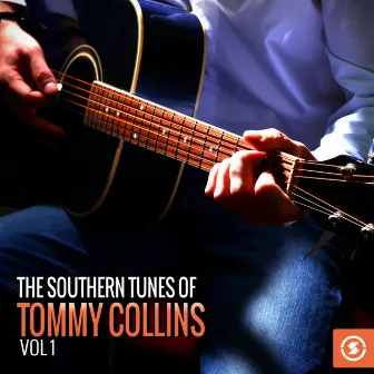 The Southern Tunes of Tommy Collins, Vol. 1 by Tommy Collins