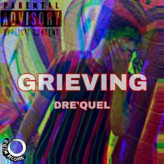 Grieving by Dre'quel