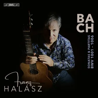 J.S. Bach: Sonatas and Partitas by Franz Halász