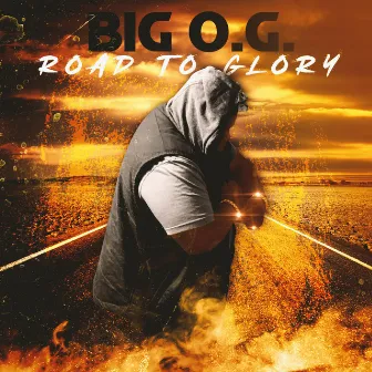 Road To Glory (Radio Edit) by BIG O.G.