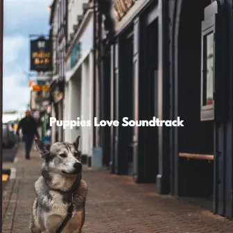 Puppies Love Soundtrack by Musica per la Colazione