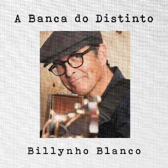 A Banca do Distinto by Billynho Blanco