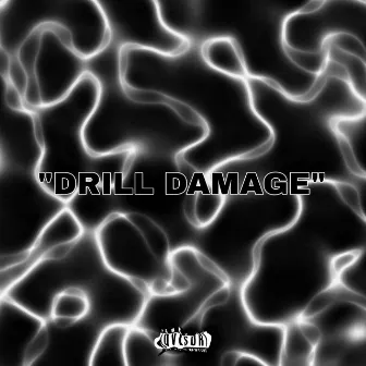 DRILL DAMAGE by KepoScored