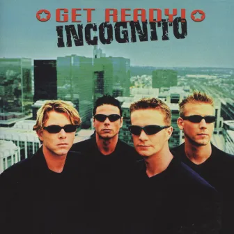 Incognito by Get Ready!