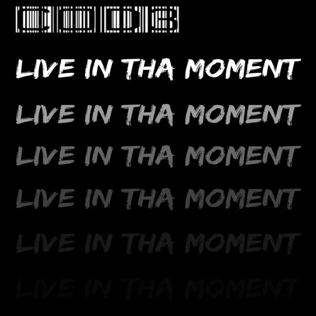 Live in Tha Moment