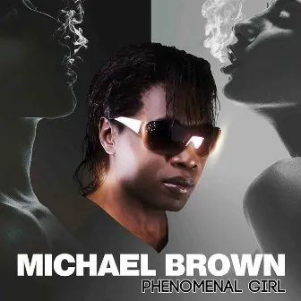 Phenomenal Girl by Michael Brown