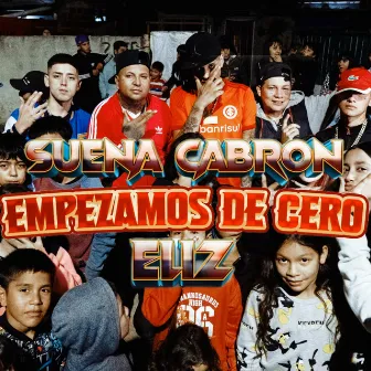 Empezamos De Cero by Suena Cabrón